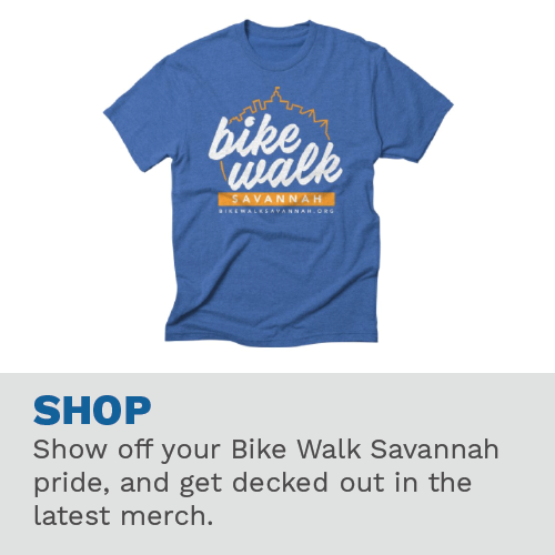 Shop. Show off your Bike Walk Savannah pride, and get decked out in the latest merch.